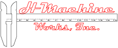 Machine Shop | H-Machine Works, Inc